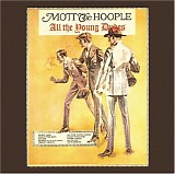 Mott The Hoople - All The Young Dudes