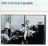 Lounge Lizards - Lounge Lizards