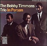 Bobby Timmons - The Bobby Timmons Trio in Person: Recorded Live at the Village Vanguard