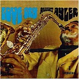 Albert Ayler - Love Cry