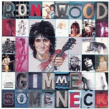 Ron Wood - Gimme Some Neck