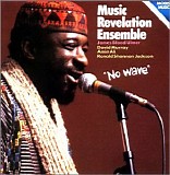 Music Revelation Ensemble - No Wave