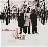 Ornette Coleman - At the "Golden Circle" in Stockholm, Vol. 1