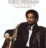 Chico Freeman - Tangents
