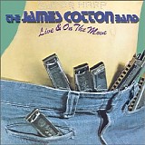 James Cotton Blues Band - Live & On the Move