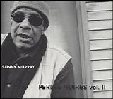 Sunny Murray - Perles Noires Vol. II