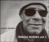 Sunny Murray - Perles Noires vol. I