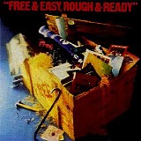 Free - Free & Easy, Rough & Ready