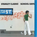 Stanley Clarke - School Days