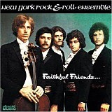 New York Rock & Roll Ensemble - Faithful Friends