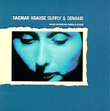Dagmar Krause - Supply and Demand