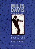 Miles Davis - Chronicle: The Complete Prestige Recordings (1951-1956)