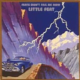 Little Feat - Feats Don't Fail Me Now