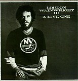 Loudon Wainwright III - A Live One