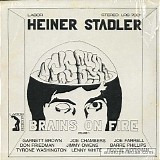 Heiner Stadler - Brains On Fire