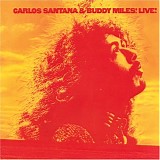 Santana - Carlos Santana & Buddy Miles: Live!