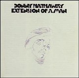 Donny Hathaway - Extension of a Man