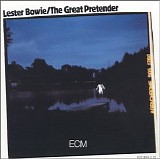 Lester Bowie - The Great Pretender