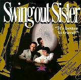 Swing Out Sister - It's Better to Travel
