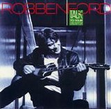 Robben Ford - Talk To Your Daughter