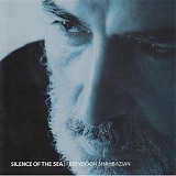 Fereydoun Shahbazian - Silence of The Sea