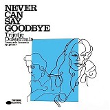 Trijntje Oosterhuis - Never Can Say Goodbye