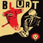 Blurt - Cut It!