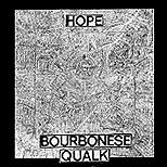 Bourbonese Qualk - Hope