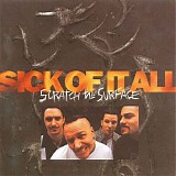 Sick of it All - Scratch The Surface
