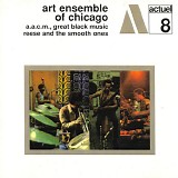 Art Ensemble of Chicago - Reese and the Smooth Ones