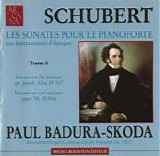 Schubert - A16 - Schubert - Sonates pour le Piano-Forte Vol 6 - (Paul Badura-Skoda - ARCANA)