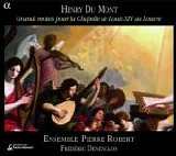 Du Mont - Grands motets pour la Chapelle de Louis XIV