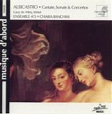 Albicastro - Albicastro - Sonate, Cantate & Concertos