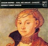Desprez - Adieu, mes amours - Chansons [Ensemble Clement Janequin, Harmonia Mundi]