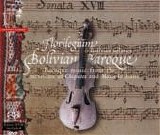 Varios - Bolivian Baroque Vol. 1 - Ensemble Florilegium