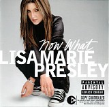 Lisa Marie Presley - Now What
