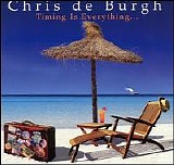 Chris de Burgh - Timing is Everything