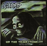Deceased - Up The Tombstones!!! Live 2000