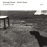 Gianluigi Trovesi & Gianni Coscia - In cerca di cibo