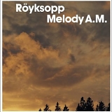 RÃ¶yksopp - Melody A.M.