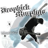 Dropkick Murphys - Blackout