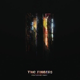 Two Fingers - Two Fingers