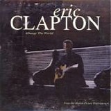 Eric Clapton - Change the world