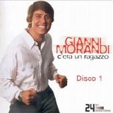 Gianni Morandi - C'era un ragazzo (Disco 1)