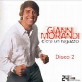 Gianni Morandi - C'era un ragazzo (Disco 2)