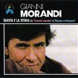 Gianni Morandi - Questa Ã¨ la storia da "Canzoni