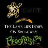 Giraffe - The lamb lies down on Broadway - Progfest'94