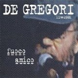 Francesco De Gregori - Fuoco amico