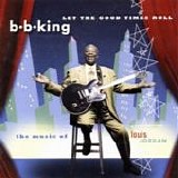 B.B. King - Let the good times roll