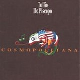 Tullio De Piscopo - Cosmopolitana
